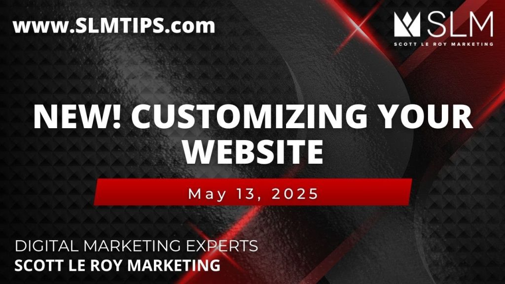 NEW! Customizing your Website 5/13